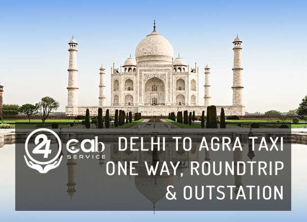 Delhi to Agra Taxi Hire