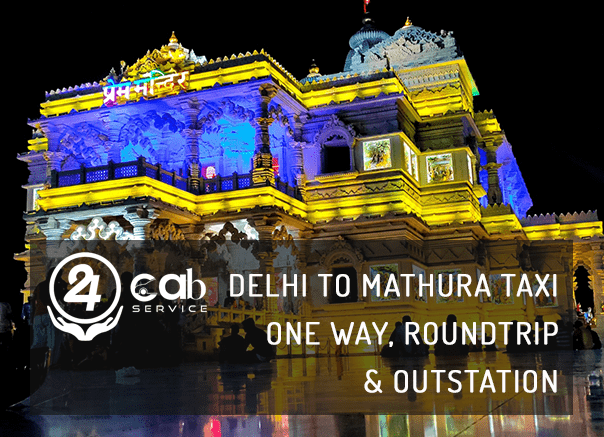 Delhi to Mathura Taxi Hire