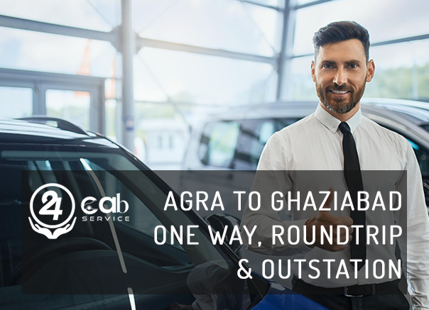 Agra to Ghaziabad Taxi Hire