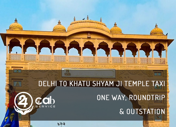 Delhi to Khatu Shyam ji temple taxi