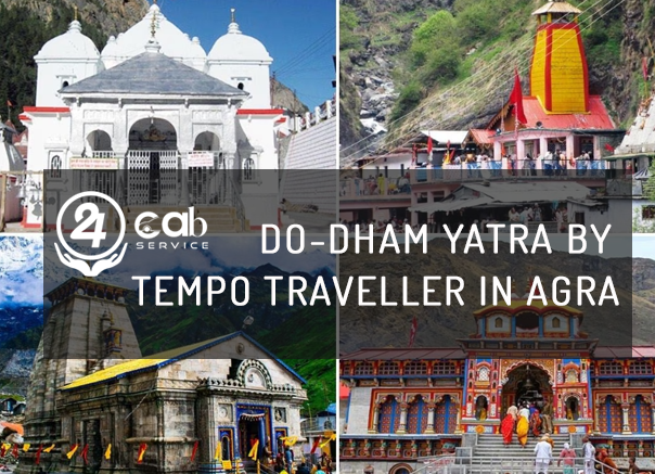 Do dham Yatra By Tempo Traveller In Agra