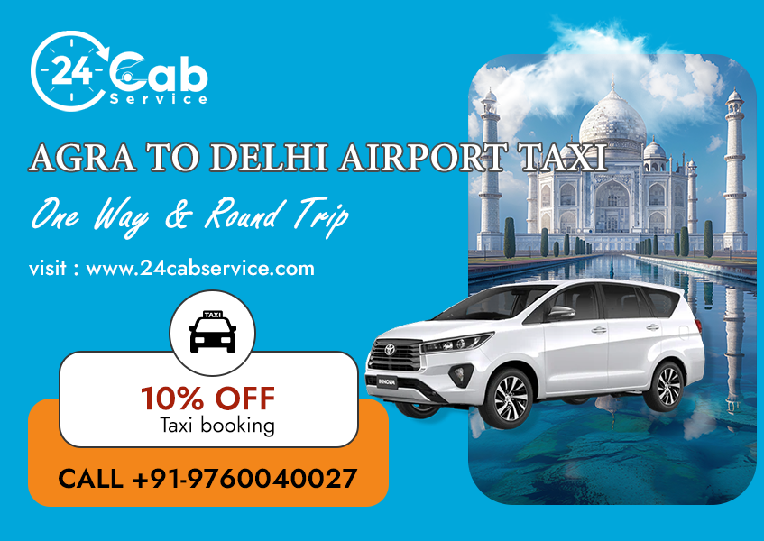 Agra to Delhi Airport Taxi