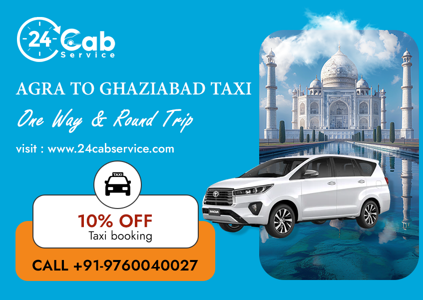 Hire Agra to Ghaziabad Taxi Services